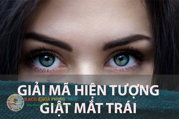 Giật mắt trái nam và nữ báo điềm gì, hên hay xui?