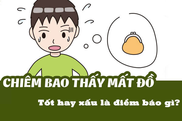 Mơ mất đồ có điềm báo gì? tốt hay xấu